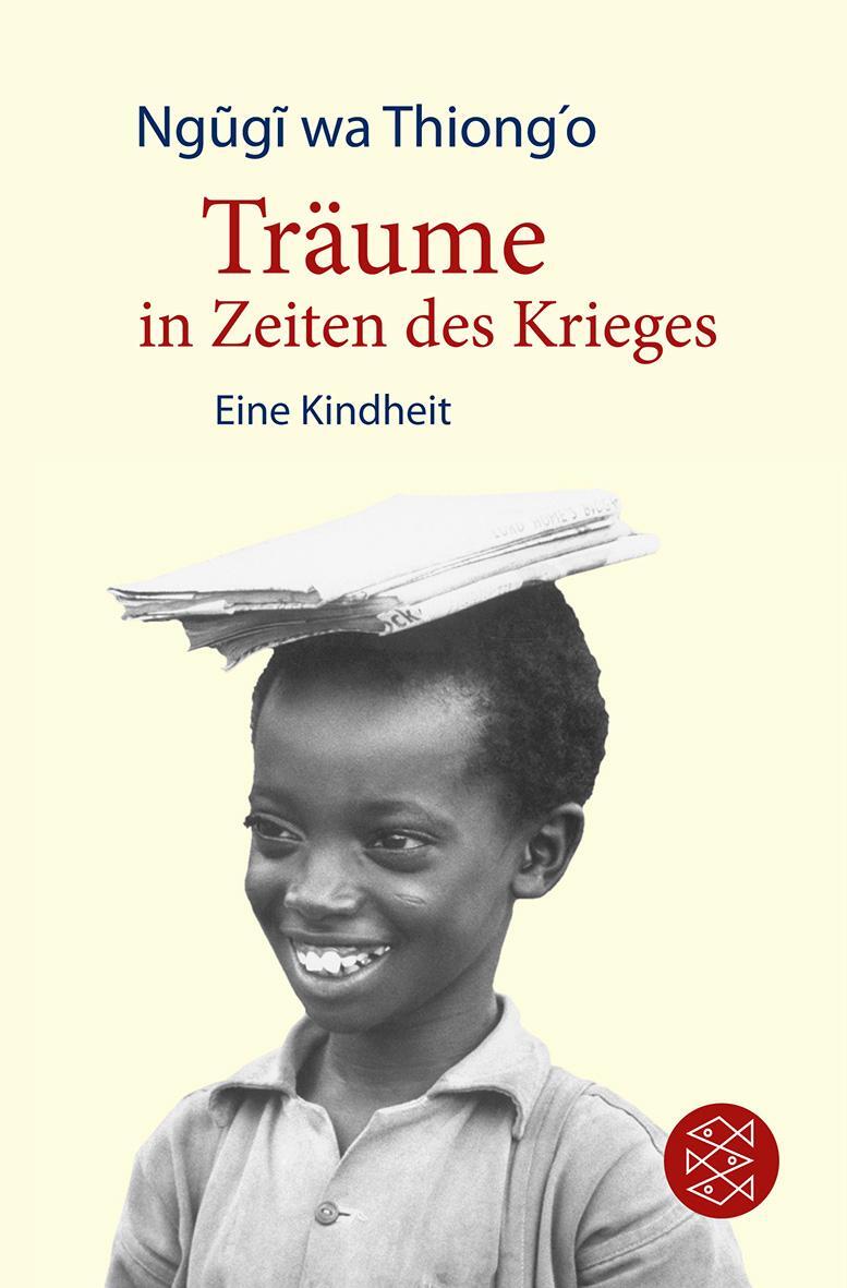 Cover: 9783596192335 | Träume in Zeiten des Krieges | Eine Kindheit | Ng¿g¿ wa Thiong'o