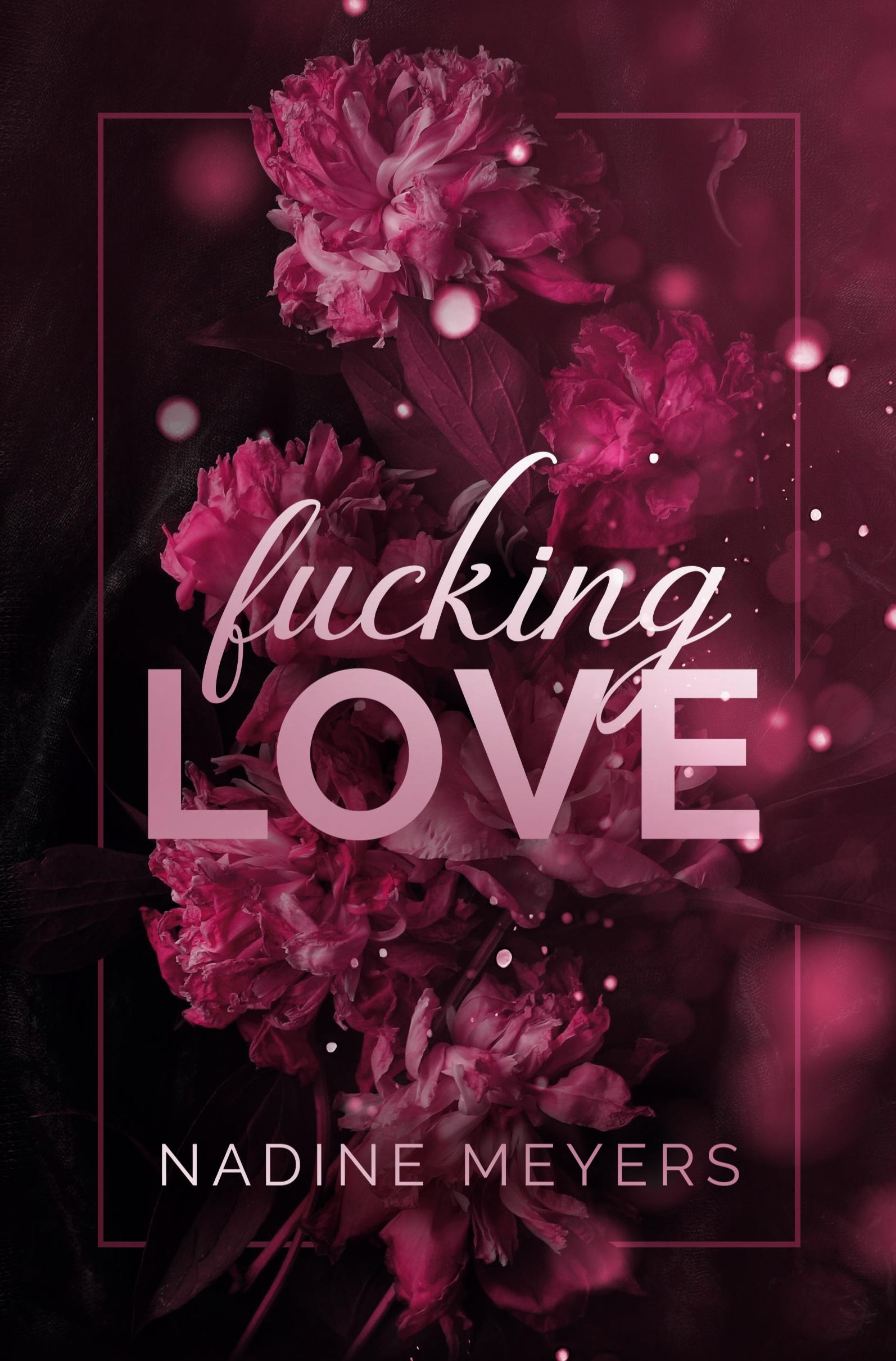 Cover: 9783759217141 | Fucking Love: Band 1 | Nadine Meyers | Taschenbuch | Fucking Love