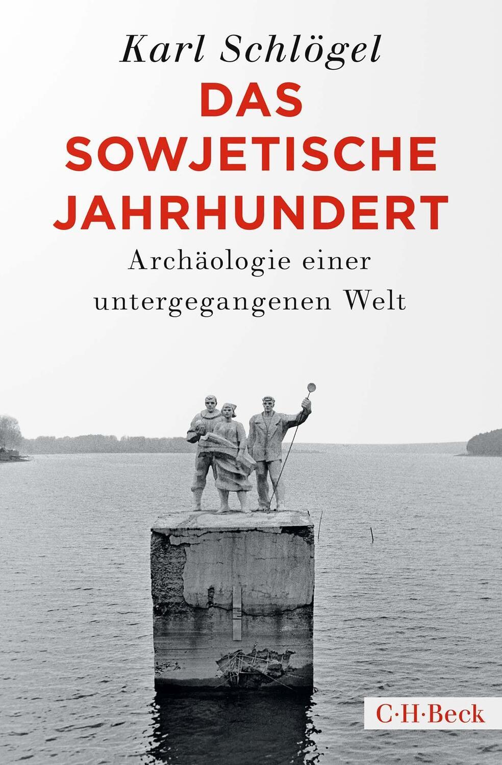 Cover: 9783406793417 | Das sowjetische Jahrhundert | Archäologie einer untergegangenen Welt