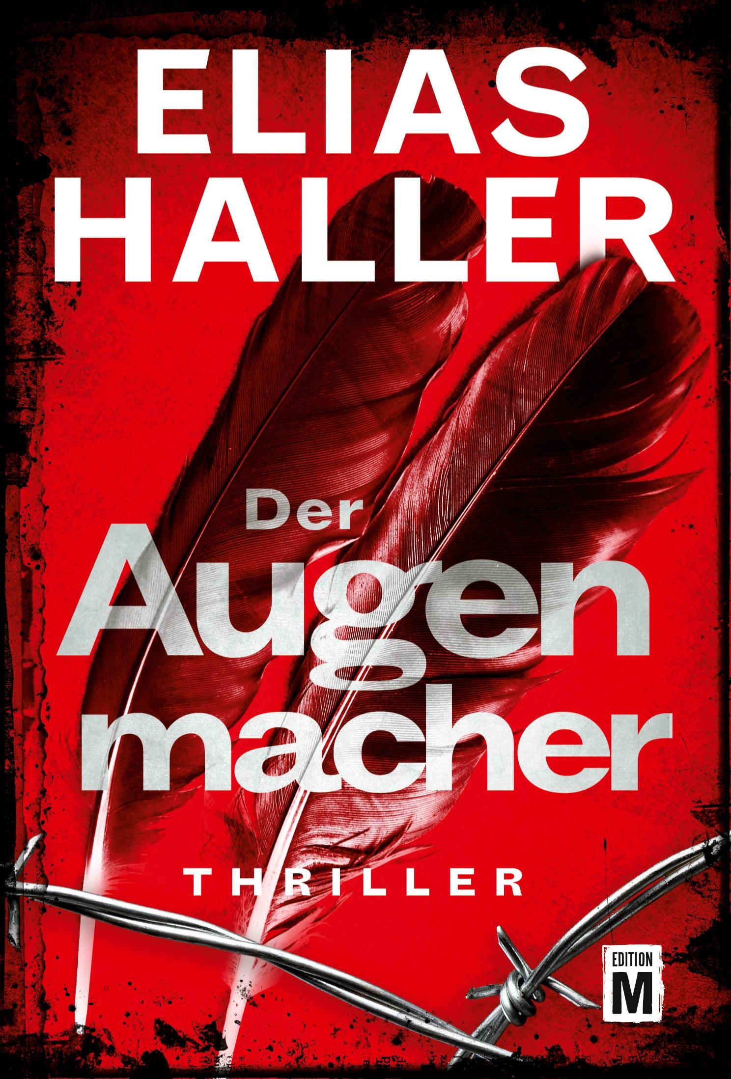 Cover: 9782919801022 | Der Augenmacher | Elias Haller | Taschenbuch | Paperback | 382 S.