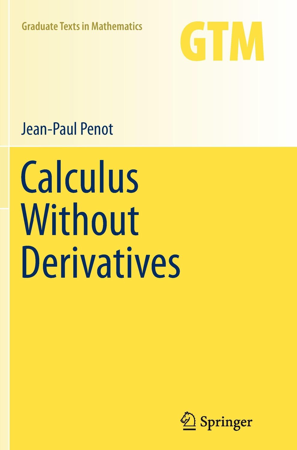 Cover: 9781489989420 | Calculus Without Derivatives | Jean-Paul Penot | Taschenbuch | xx