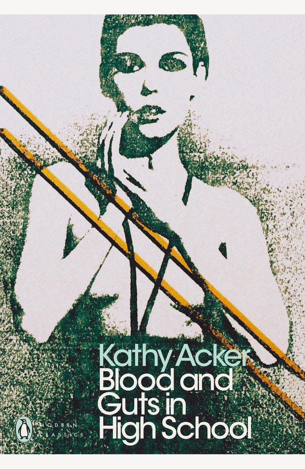 Cover: 9780241302514 | Blood and Guts in High School | Kathy Acker | Taschenbuch | Englisch