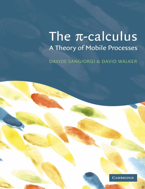 Cover: 9780521543279 | The Pi-Calculus | A Theory of Mobile Processes | Sangiorgi (u. a.)