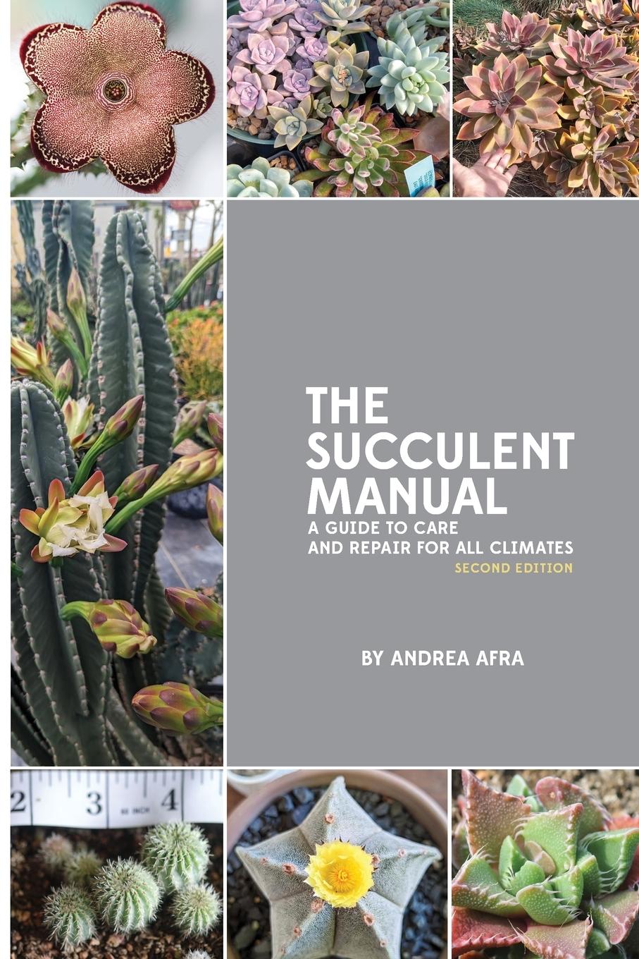 Cover: 9798218334963 | The Succulent Manual | Andrea Afra | Taschenbuch | Englisch | 2023