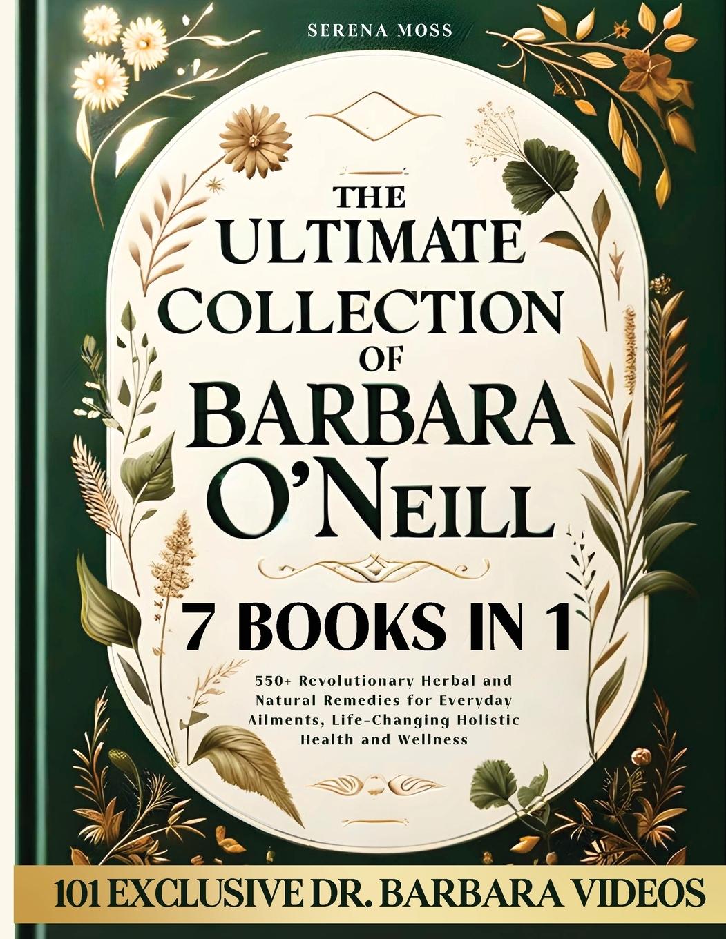 Cover: 9781803629100 | The Ultimate Collection of Barbara O'Neill | Serena Moss | Taschenbuch