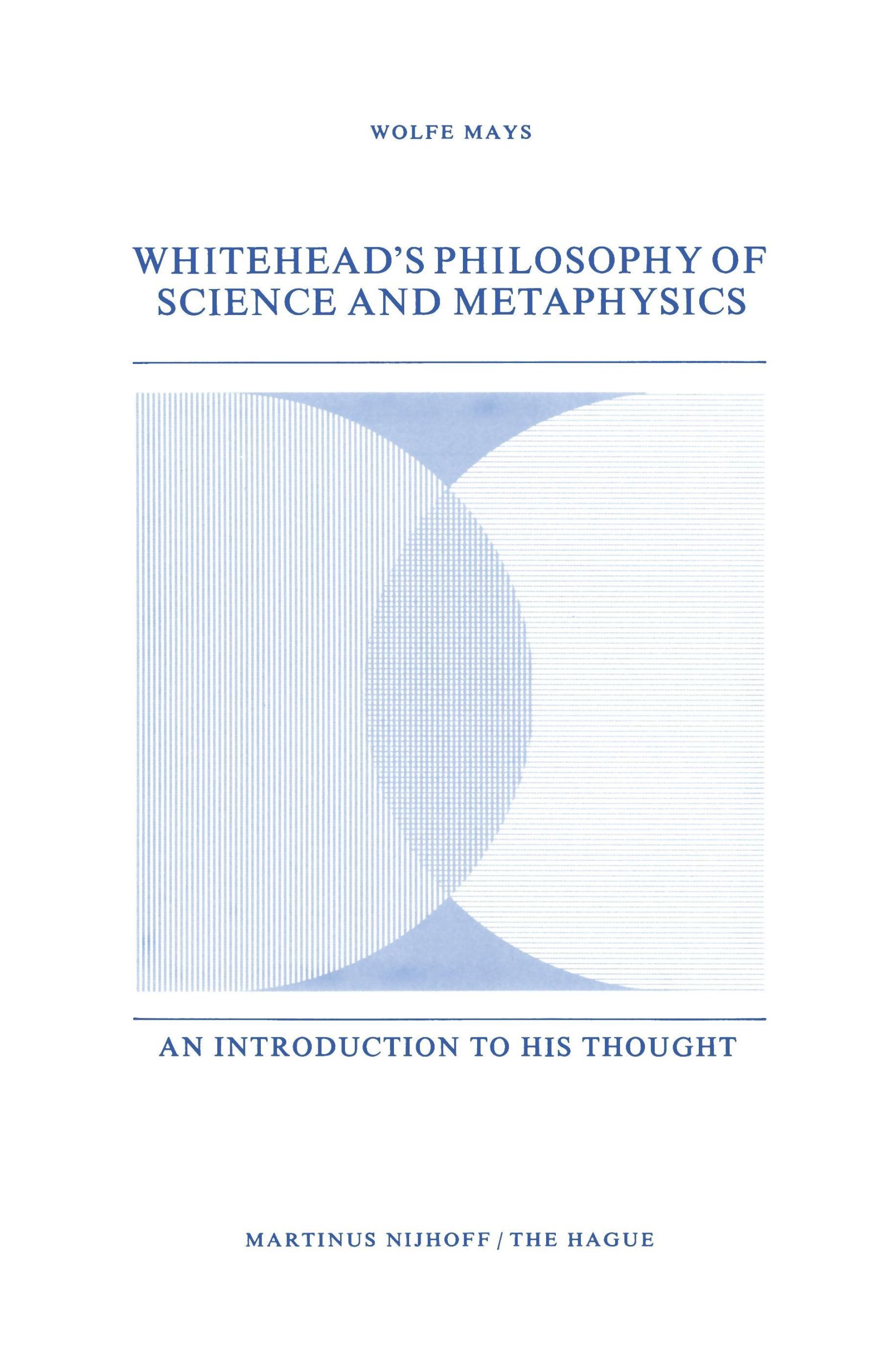 Cover: 9789024719792 | Whitehead¿s Philosophy of Science and Metaphysics | W. Mays | Buch