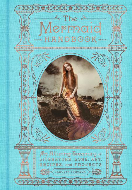 Cover: 9780062669568 | The Mermaid Handbook | Carolyn Turgeon | Buch | Gebunden | Englisch