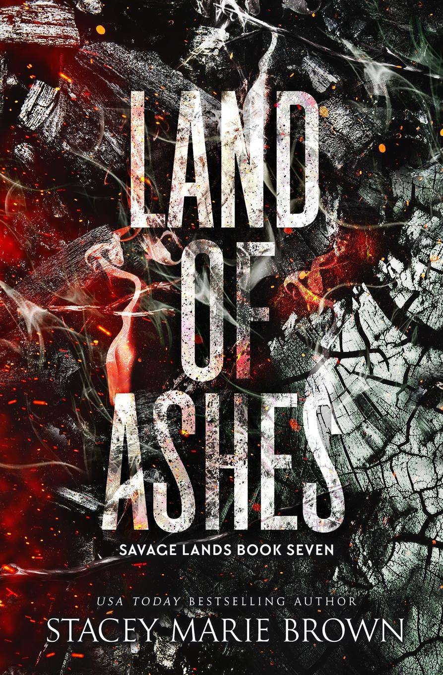 Cover: 9781956600698 | Land of Ashes | Stacey Marie Brown | Taschenbuch | Englisch | 2024