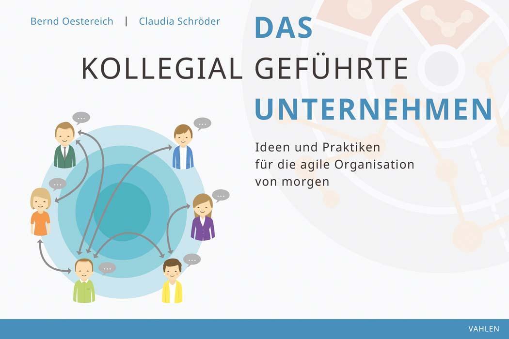 Cover: 9783800652297 | Das kollegial geführte Unternehmen | Bernd Oestereich (u. a.) | Buch