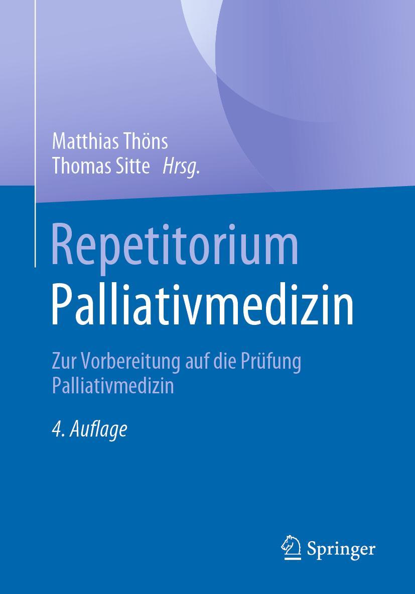 Cover: 9783662664674 | Repetitorium Palliativmedizin | Thomas Sitte (u. a.) | Taschenbuch