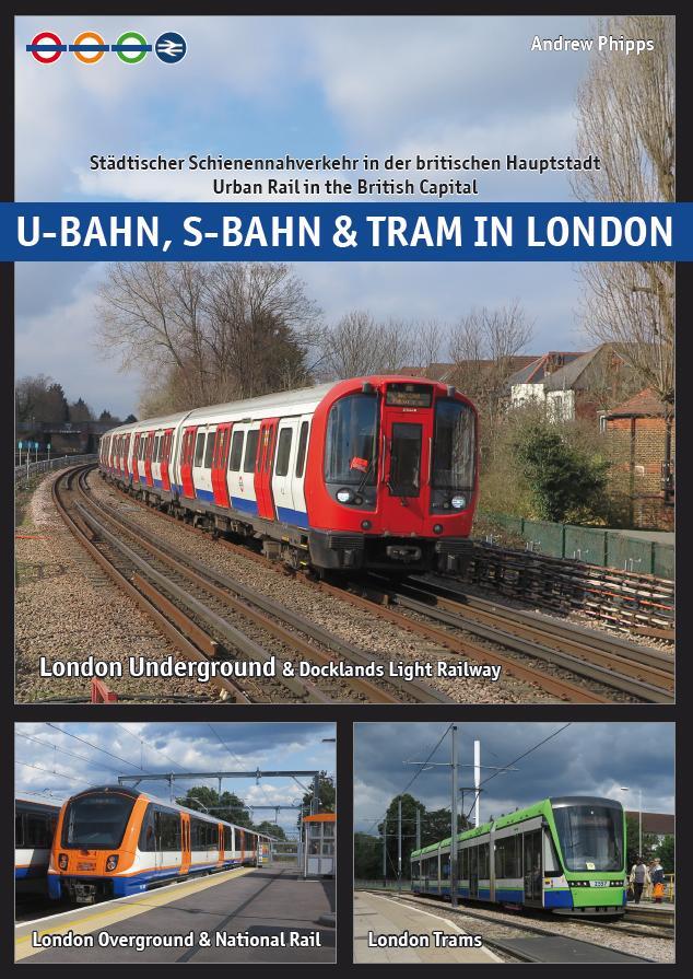 Cover: 9783936573619 | U-Bahn, S-Bahn &amp; Tram in London | Phipps Andrew | Taschenbuch | 160 S.