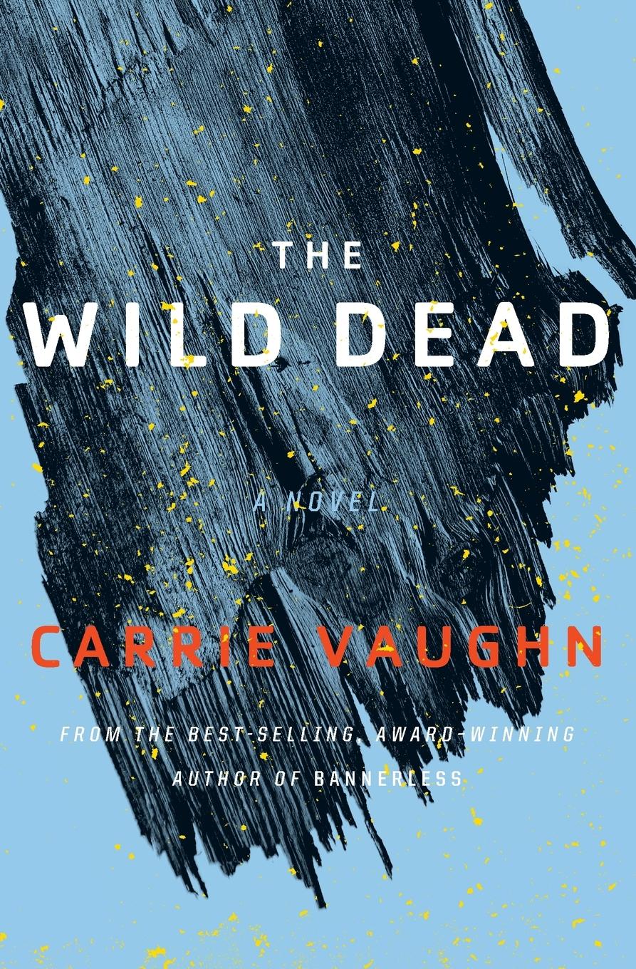 Cover: 9780544947313 | The Wild Dead | Carrie Vaughn | Taschenbuch | Englisch | 2018