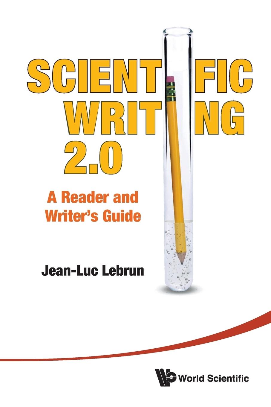 Cover: 9789814350600 | SCIENTIFIC WRITING 2.0 [W/ CD] | Jean-Luc Lebrun | Taschenbuch | 2011