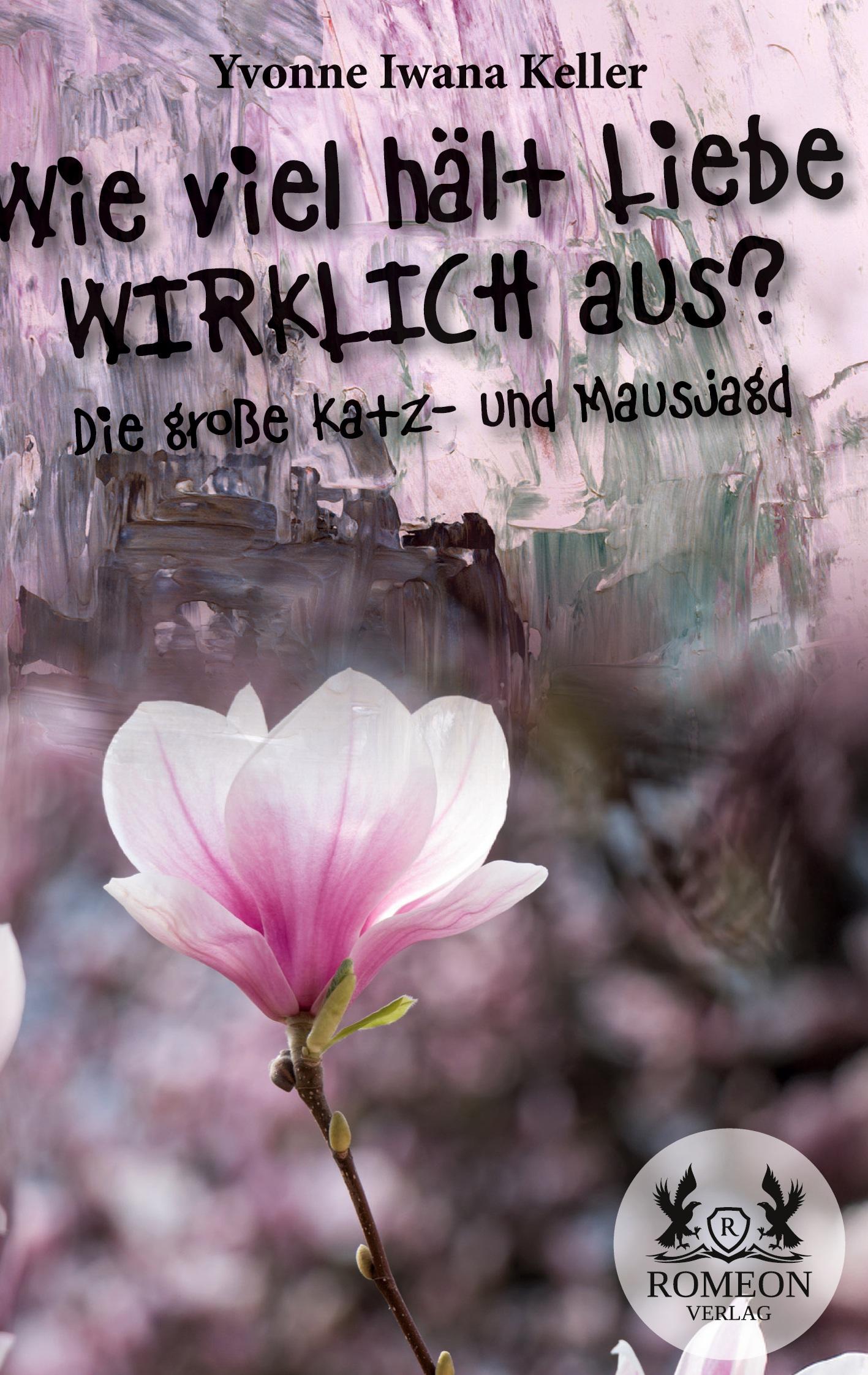 Cover: 9783962295226 | Wie viel hält Liebe WIRKLICH aus? | Die große Katz- und Mausjagd