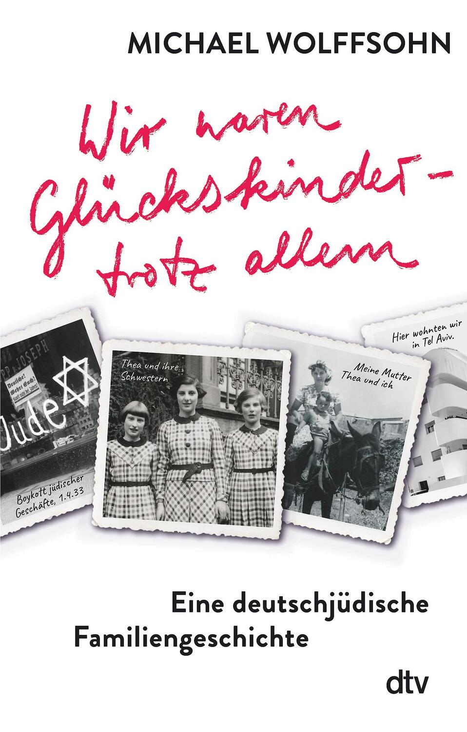 Cover: 9783423710459 | Wir waren Glückskinder - trotz allem. Eine deutschjüdische...