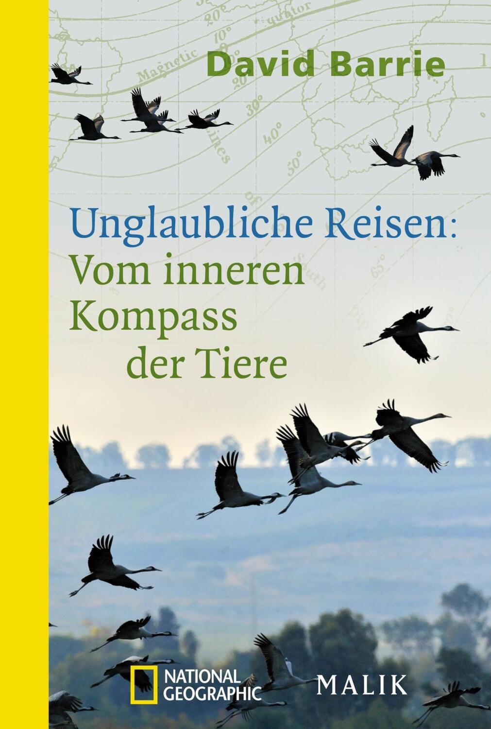 Cover: 9783492406512 | Unglaubliche Reisen: Vom inneren Kompass der Tiere | David Barrie