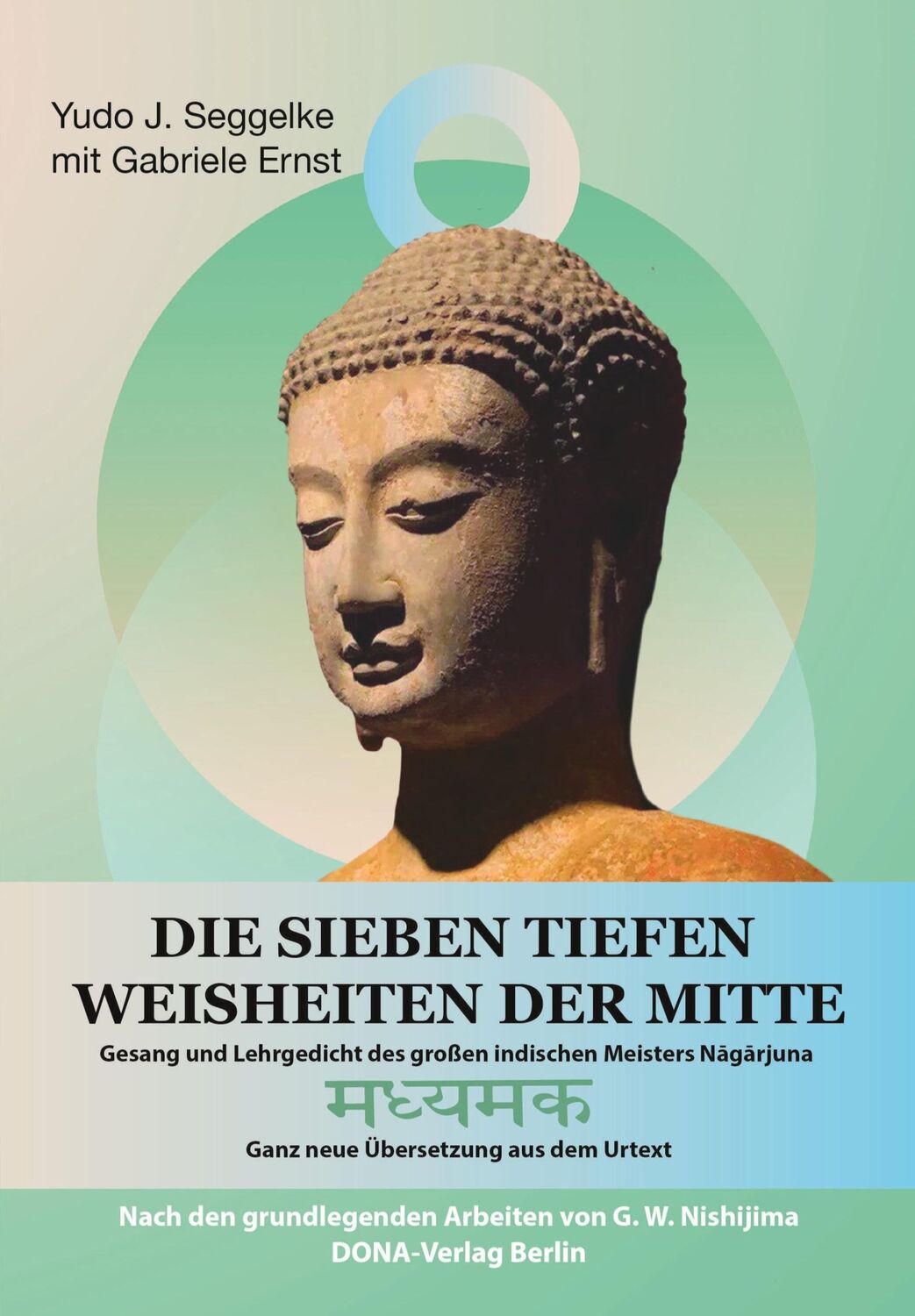 Cover: 9783941380370 | Die Sieben tiefen Weisheiten der Mitte | Yudo J. Seggelke (u. a.)