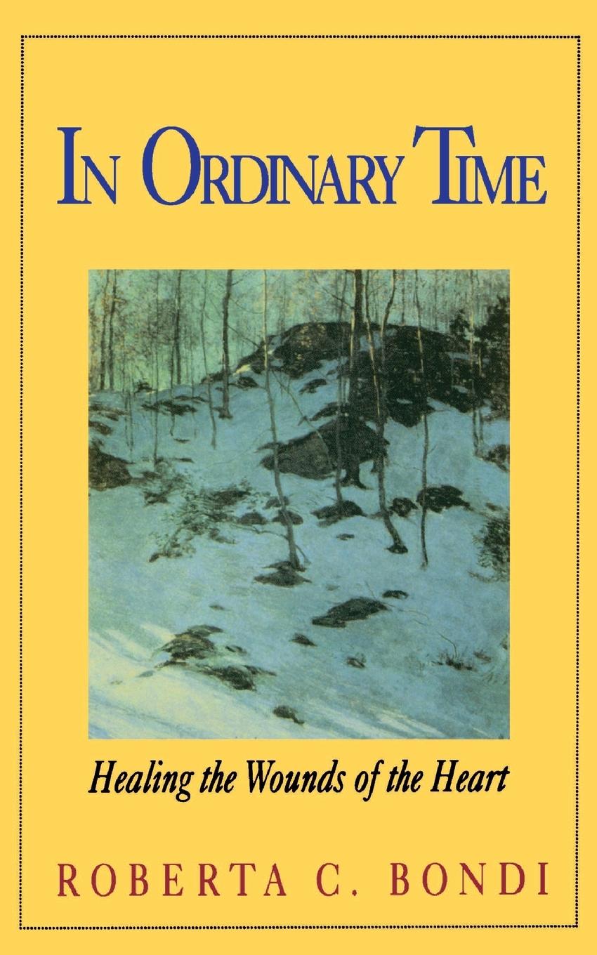 Cover: 9780687092000 | In Ordinary Time | Healing the Wounds of the Heart | Roberta C. Bondi