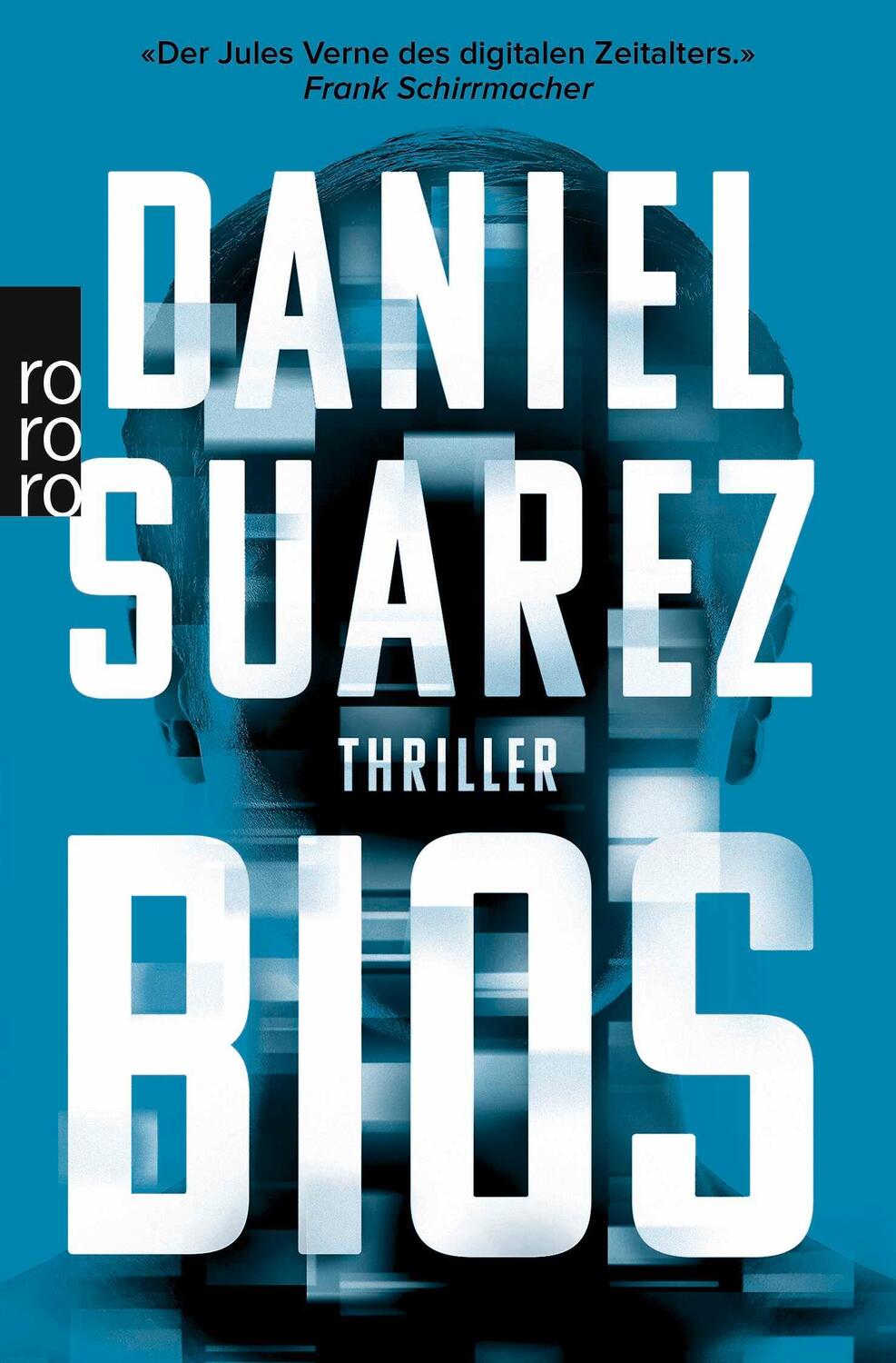 Cover: 9783499291333 | Bios | Daniel Suarez | Taschenbuch | 544 S. | Deutsch | 2017