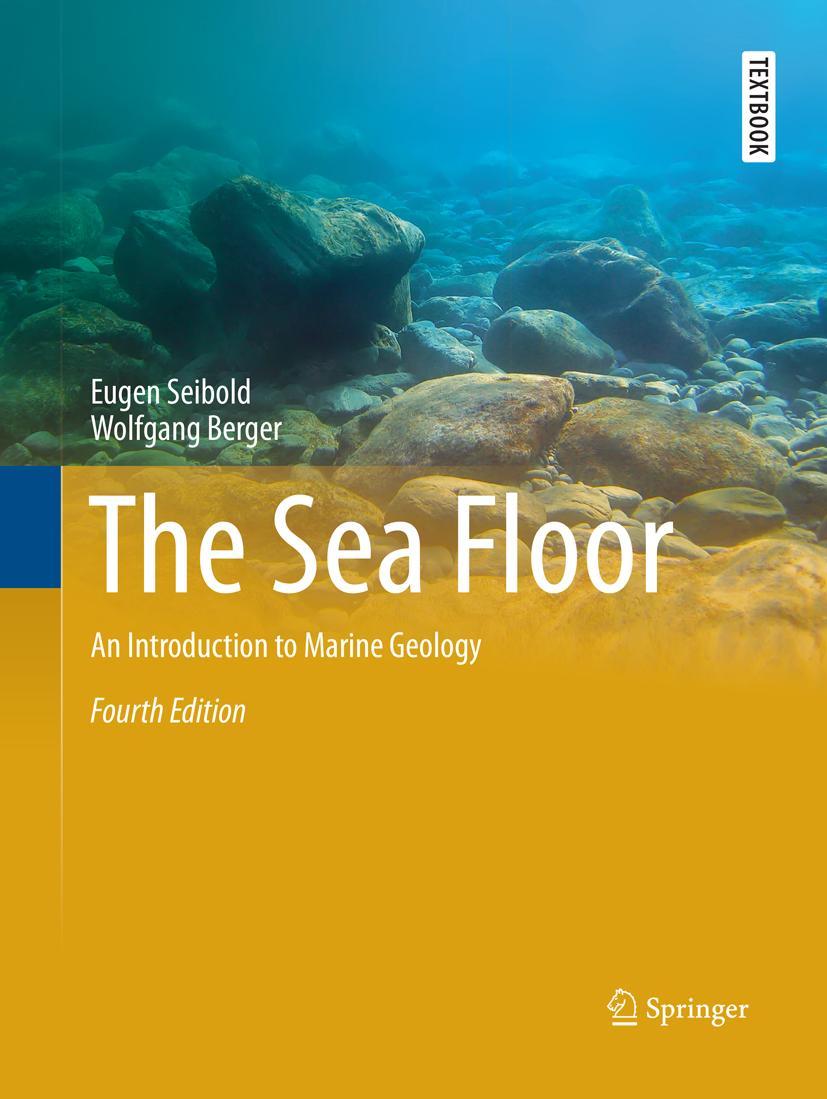 Cover: 9783319846439 | The Sea Floor | An Introduction to Marine Geology | Berger (u. a.)