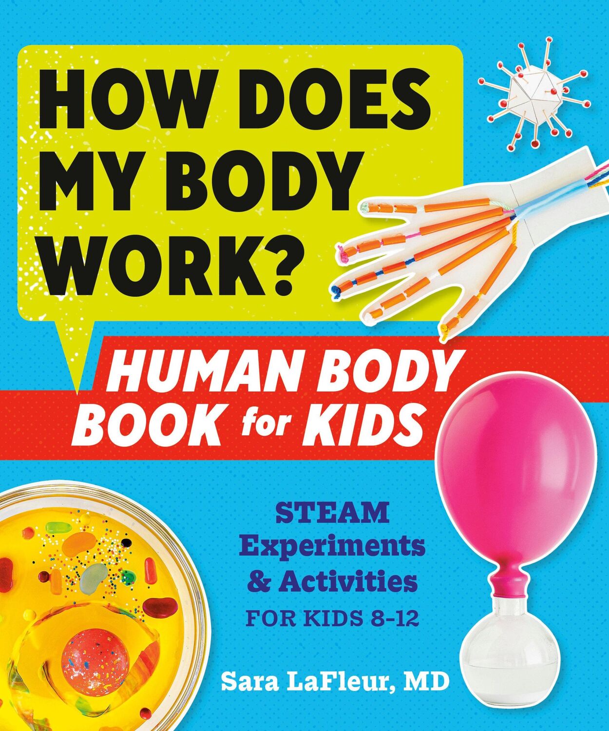 Cover: 9780593196946 | How Does My Body Work? Human Body Book for Kids | Sara LaFleur | Buch