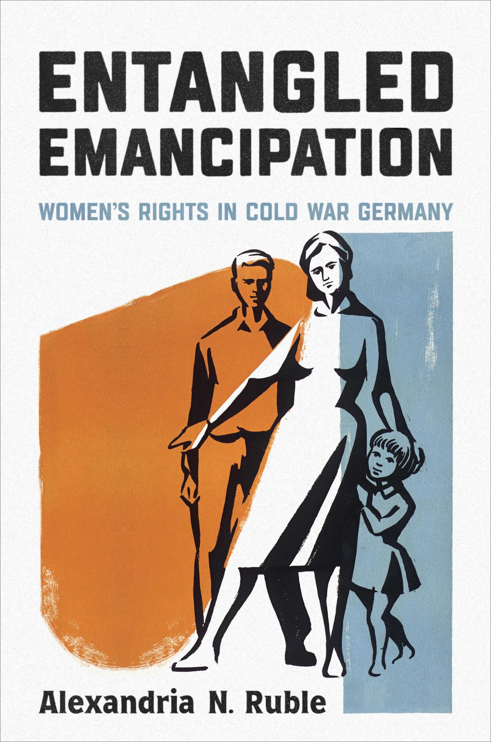 Cover: 9781487550271 | Entangled Emancipation | Women's Rights in Cold War Germany | Ruble