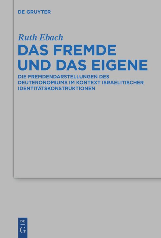 Cover: 9783110361735 | Das Fremde und das Eigene | Ruth Ebach | Buch | ISSN | XII | Deutsch