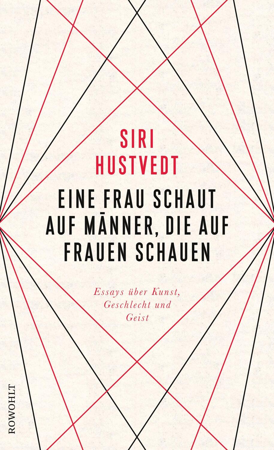 Cover: 9783498030315 | Eine Frau schaut auf Männer, die auf Frauen schauen | Siri Hustvedt