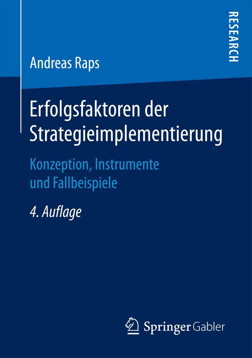 Cover: 9783658185589 | Erfolgsfaktoren der Strategieimplementierung | Andreas Raps | Buch