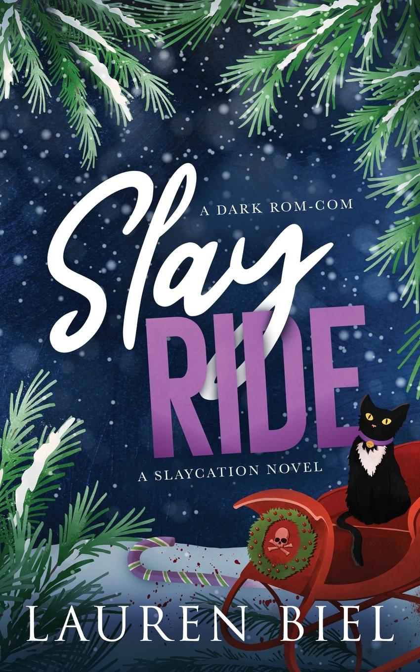 Cover: 9781959618331 | Slay Ride | A Dark Rom-Com | Lauren Biel | Taschenbuch | Englisch