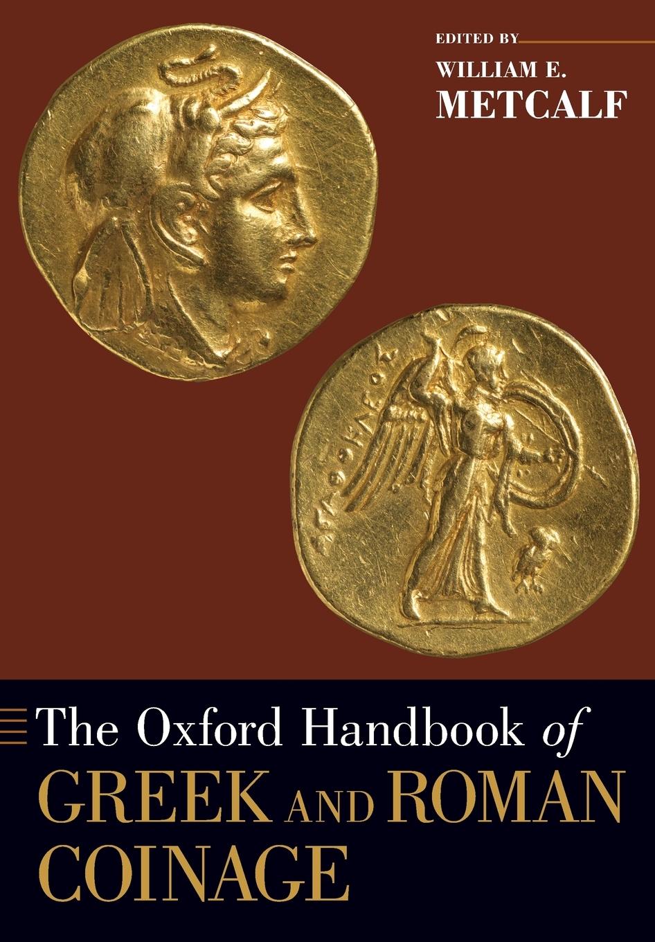 Cover: 9780199372188 | Oxford Handbook of Greek and Roman Coinage | William E Metcalf | Buch