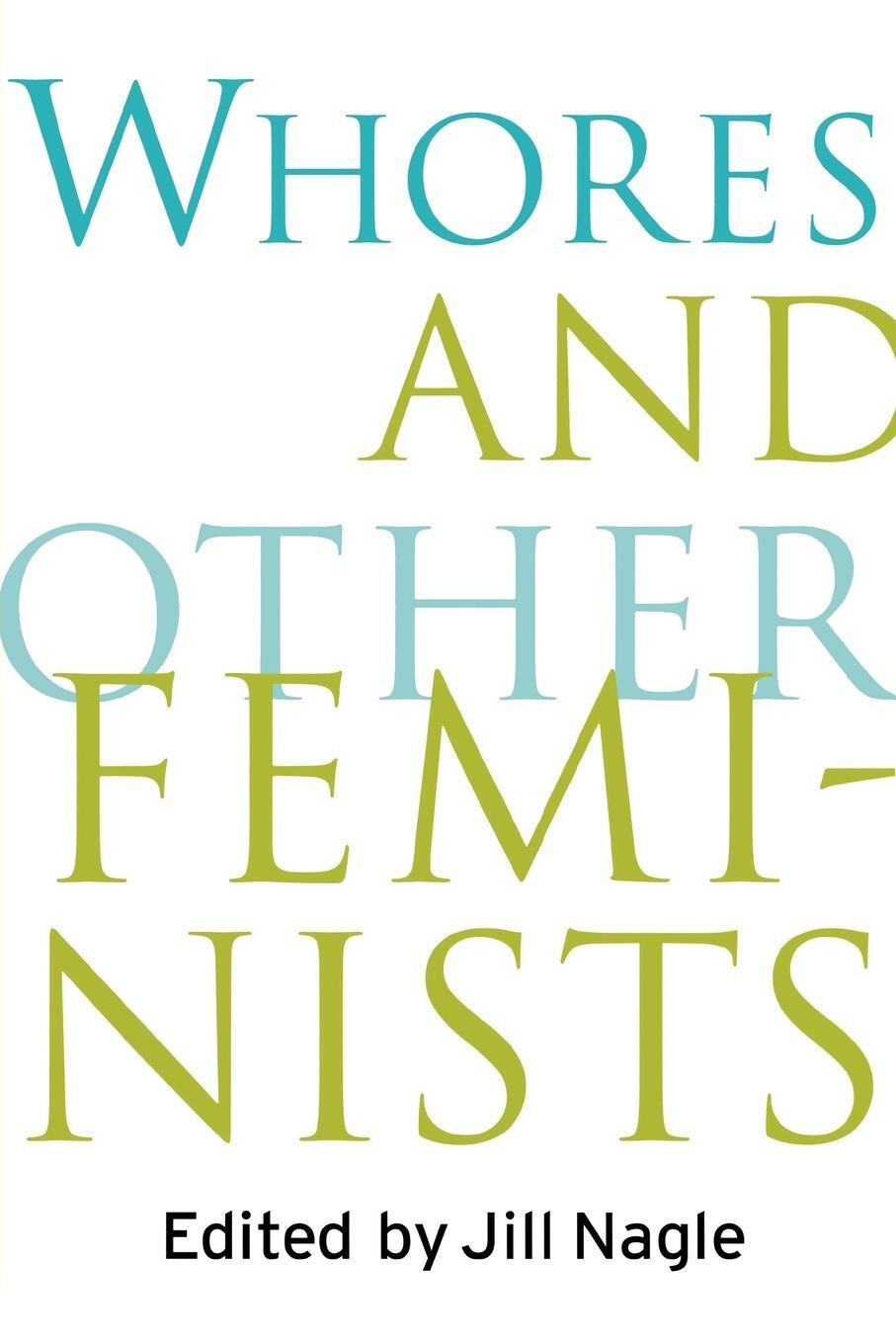 Cover: 9780415918220 | Whores and Other Feminists | Jill Nagle | Taschenbuch | Paperback