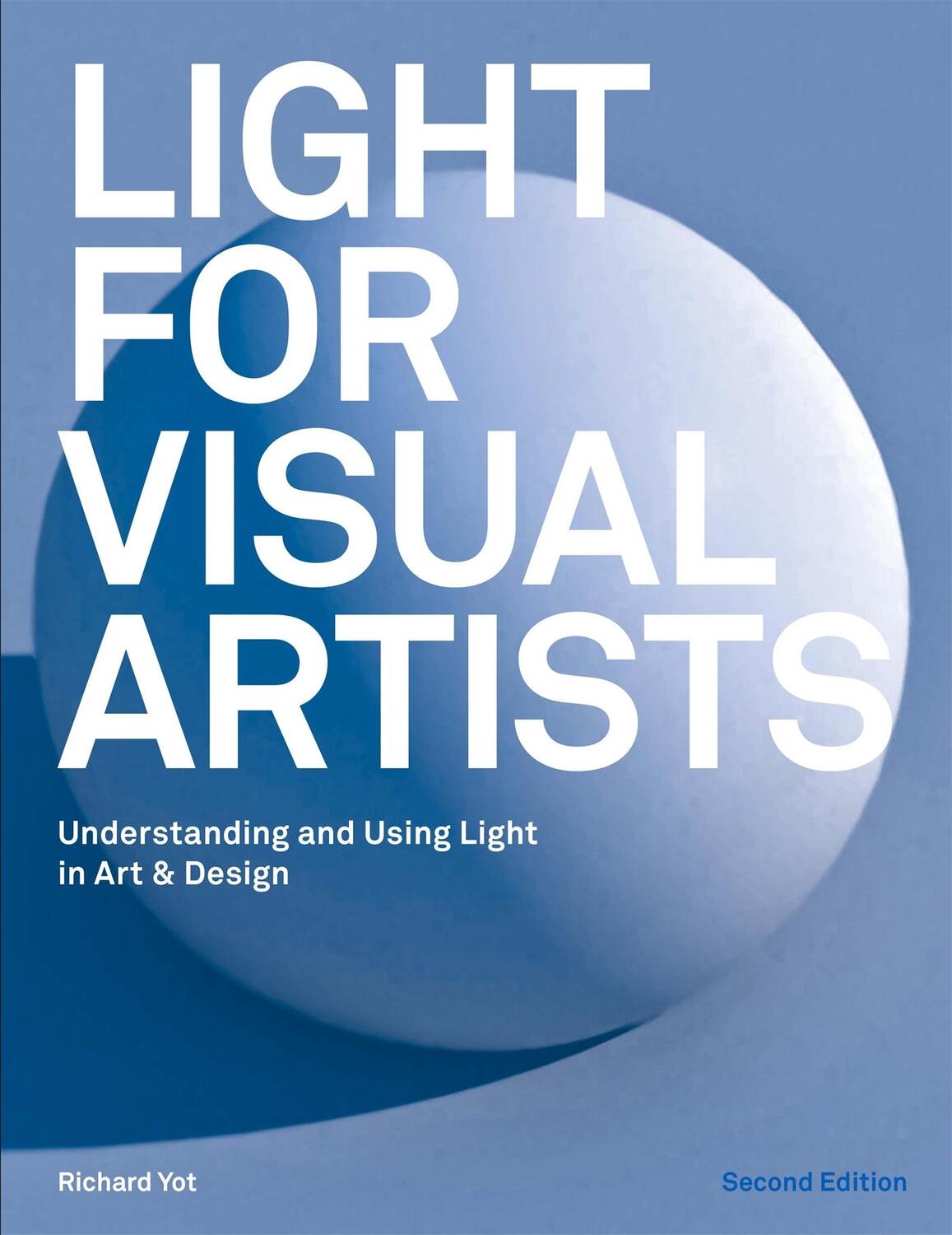 Cover: 9781786274519 | Light for Visual Artists Second Edition | Richard Yot | Taschenbuch