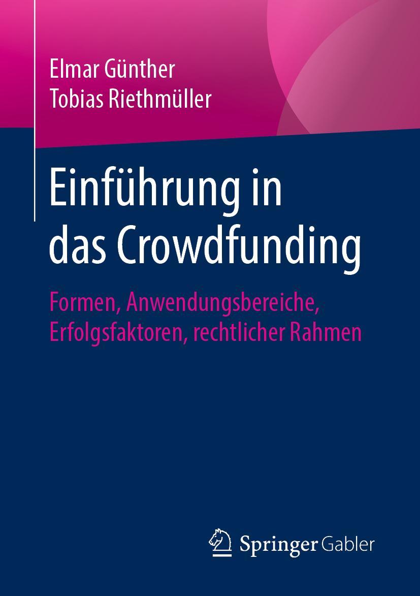 Cover: 9783658145897 | Einführung in das Crowdfunding | Tobias Riethmüller (u. a.) | Buch