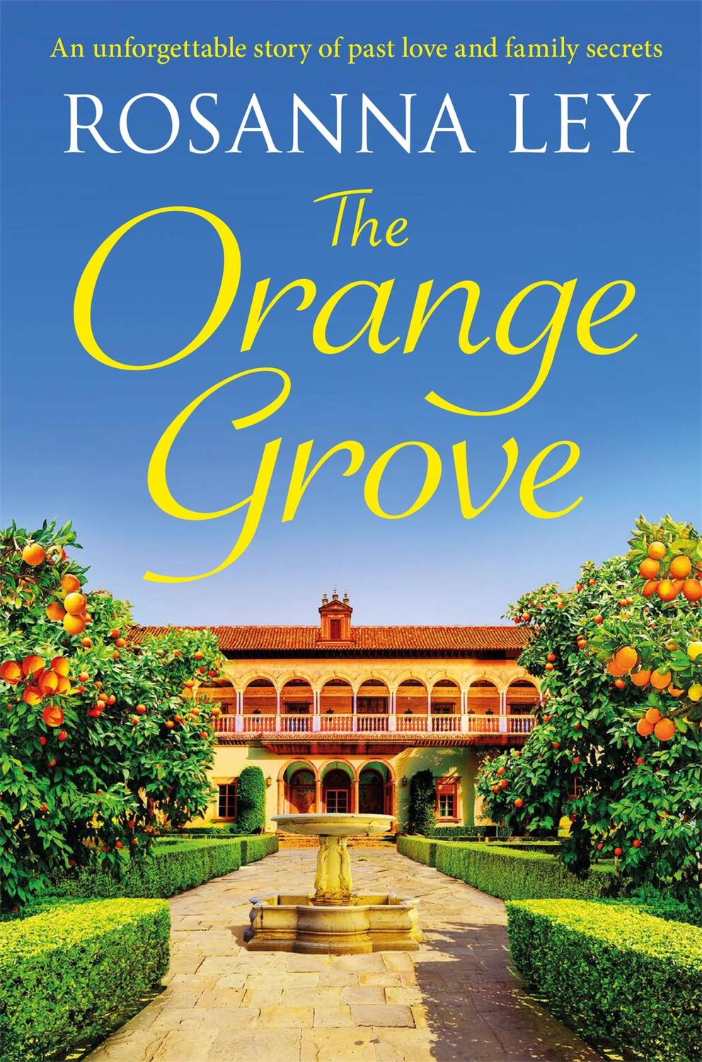 Cover: 9781787476349 | The Orange Grove | a delicious, escapist romance set in sunny Seville