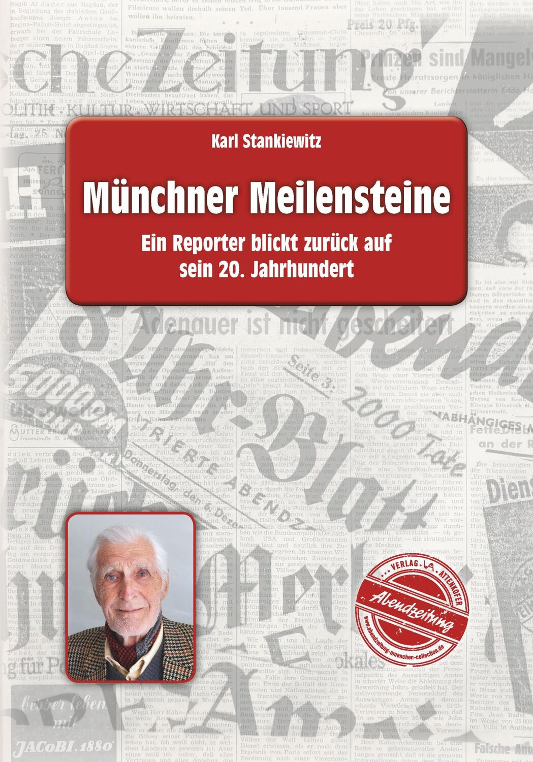 Cover: 9783947029266 | Münchner Meilensteine | Karl Stankiewitz | Buch | 248 S. | Deutsch