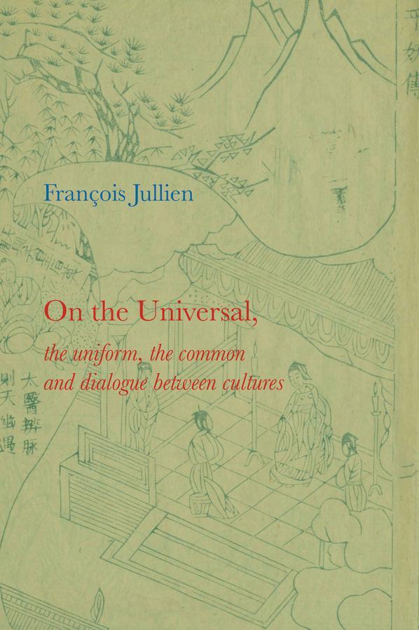 Cover: 9780745646237 | On the Universal | François Jullien | Taschenbuch | 228 S. | Englisch