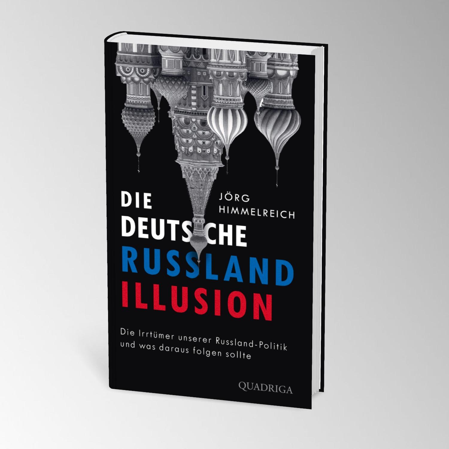 Bild: 9783869951409 | Die deutsche Russland-Illusion | Jörg Himmelreich | Buch | 352 S.