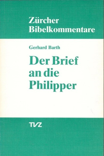 Cover: 9783290147235 | Der Brief an die Philipper | Gerhard Barth | Gebunden | Deutsch | 1979