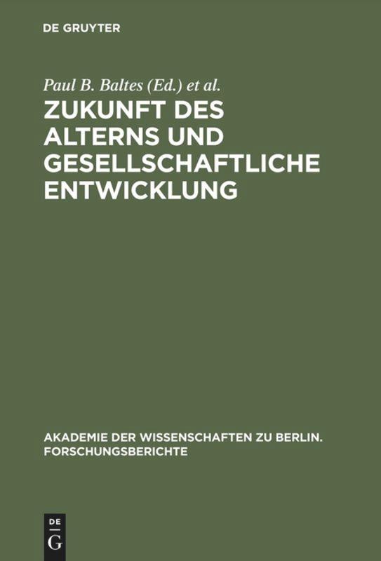 Cover: 9783110132489 | Zukunft des Alterns und gesellschaftliche Entwicklung | Buch | XVI