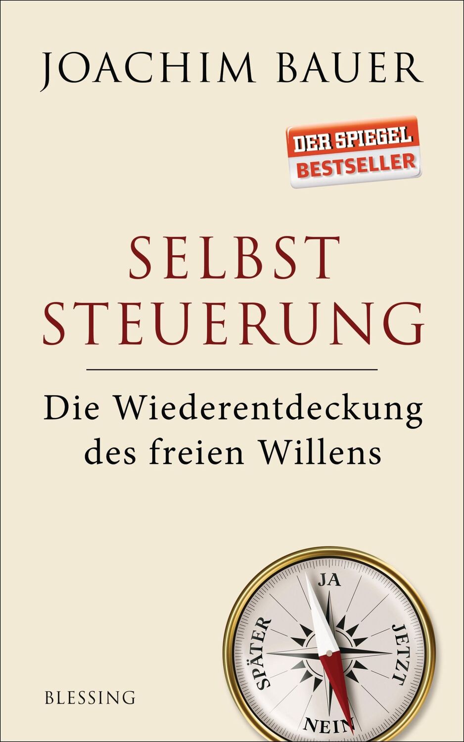 Cover: 9783896675392 | Selbststeuerung | Die Wiederentdeckung des freien Willens | Bauer