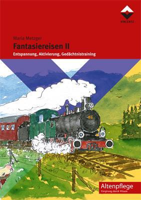 Cover: 9783866302389 | Fantasiereisen II | Maria Metzger | Taschenbuch | Altenpflege | 144 S.