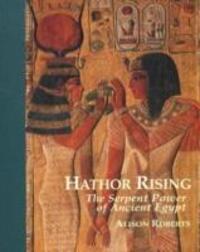 Cover: 9780952423300 | Hathor Rising | The Serpent Power of Ancient Egypt | Alison Roberts