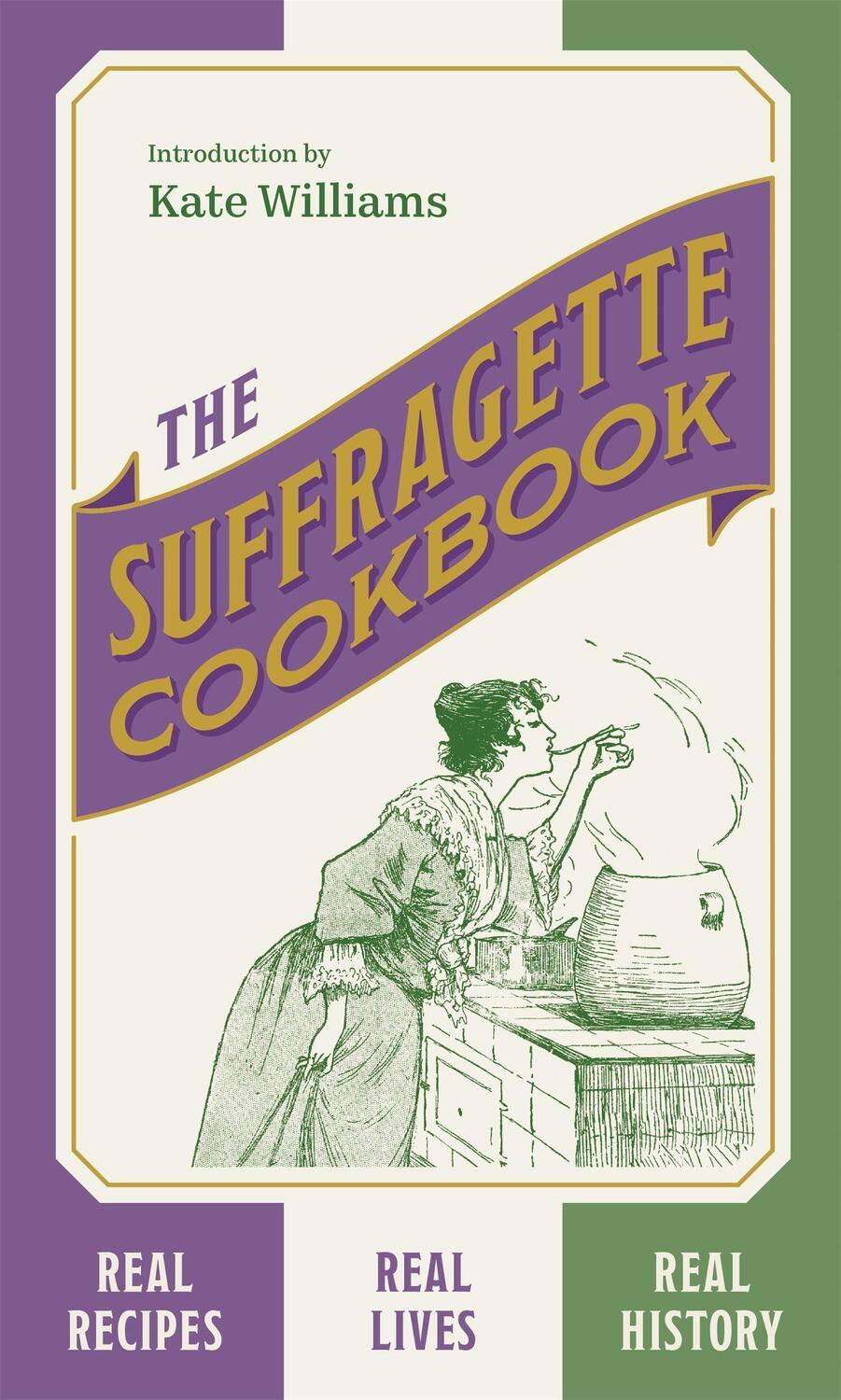 Cover: 9781529394153 | The Suffragette Cookbook | Kate Williams | Buch | Englisch | 2022