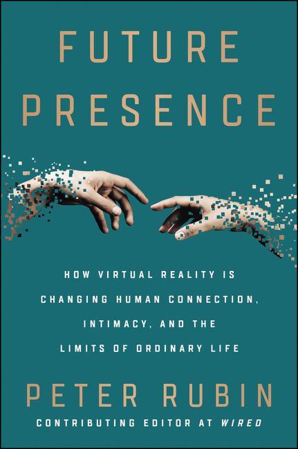 Cover: 9780062566706 | Future Presence | Peter Rubin | Taschenbuch | Kartoniert / Broschiert