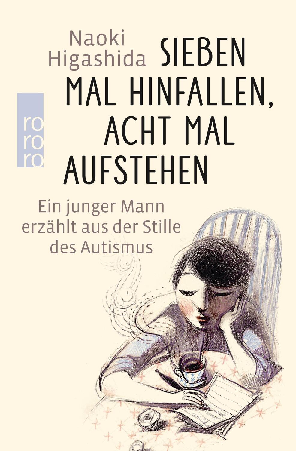 Cover: 9783499633690 | Sieben Mal hinfallen, acht Mal aufstehen | Naoki Higashida | Buch