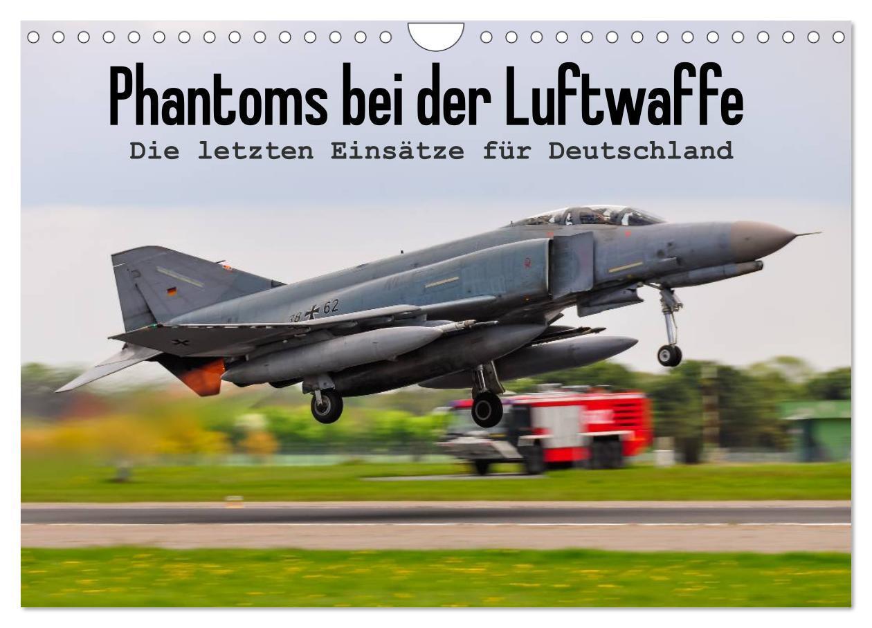 Cover: 9783435714544 | Phantoms bei der Luftwaffe (Wandkalender 2025 DIN A4 quer),...