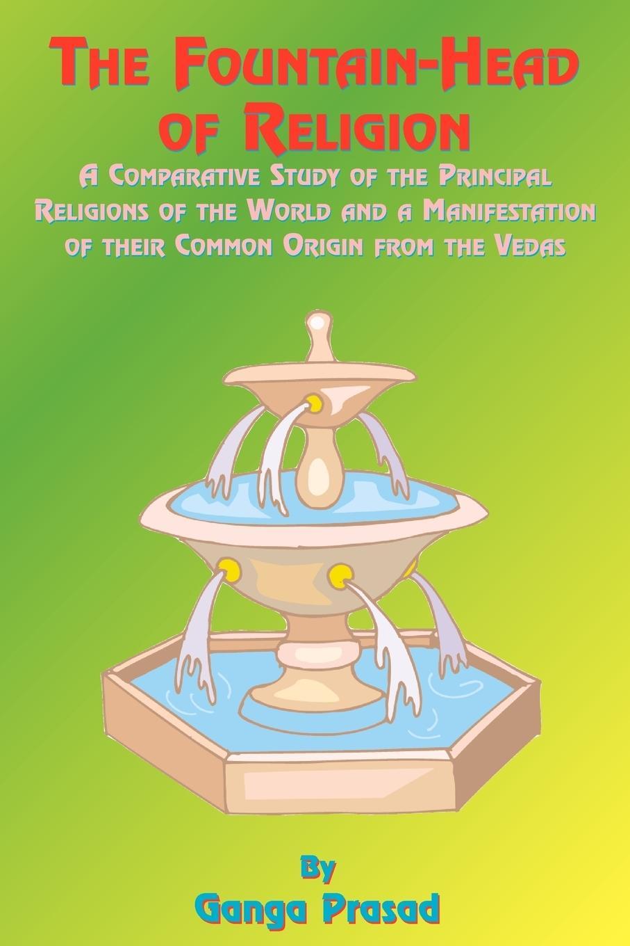 Cover: 9781585090549 | The Fountainhead of Religion | Ganga Prasad | Taschenbuch | Paperback