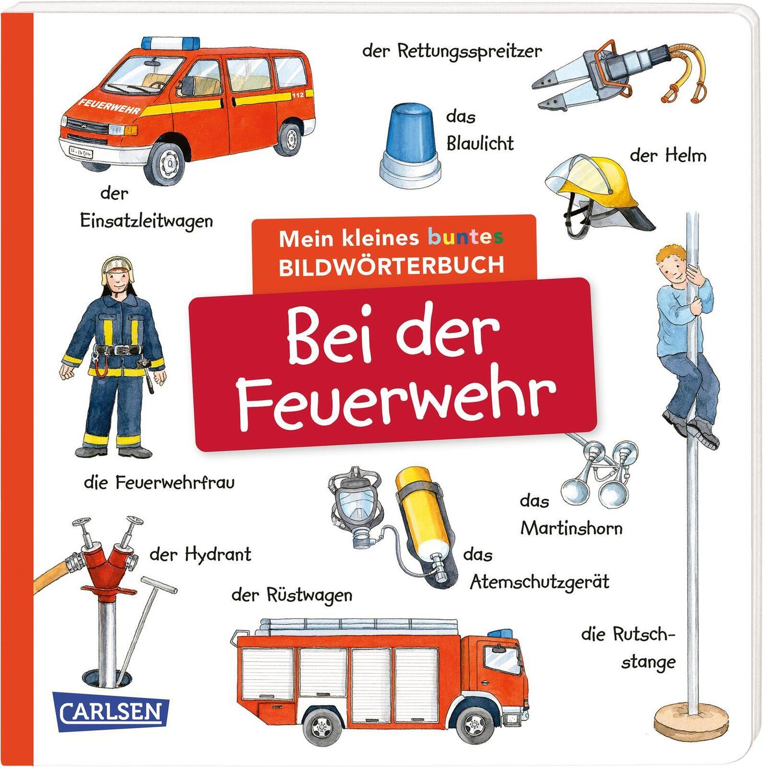 Cover: 9783551173010 | Mein kleines buntes Bildwörterbuch: Bei der Feuerwehr | Julia Hofmann