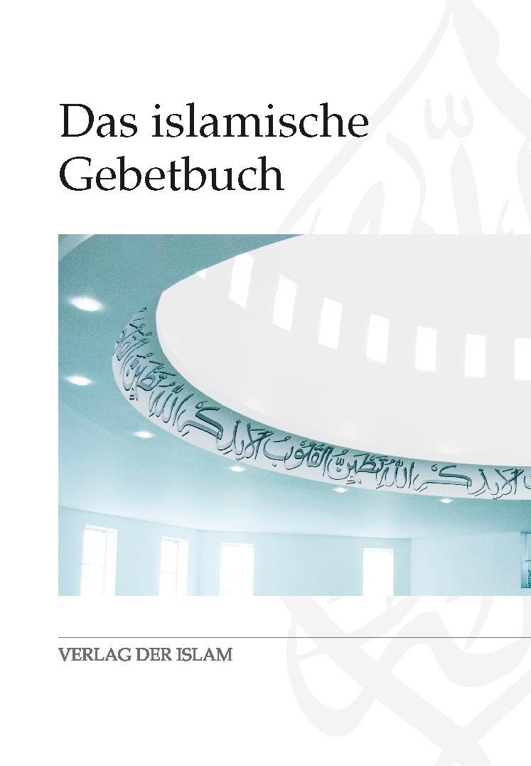 Cover: 9783939797036 | Das islamische Gebetbuch | Tariq Habib Guddat | Taschenbuch | Deutsch